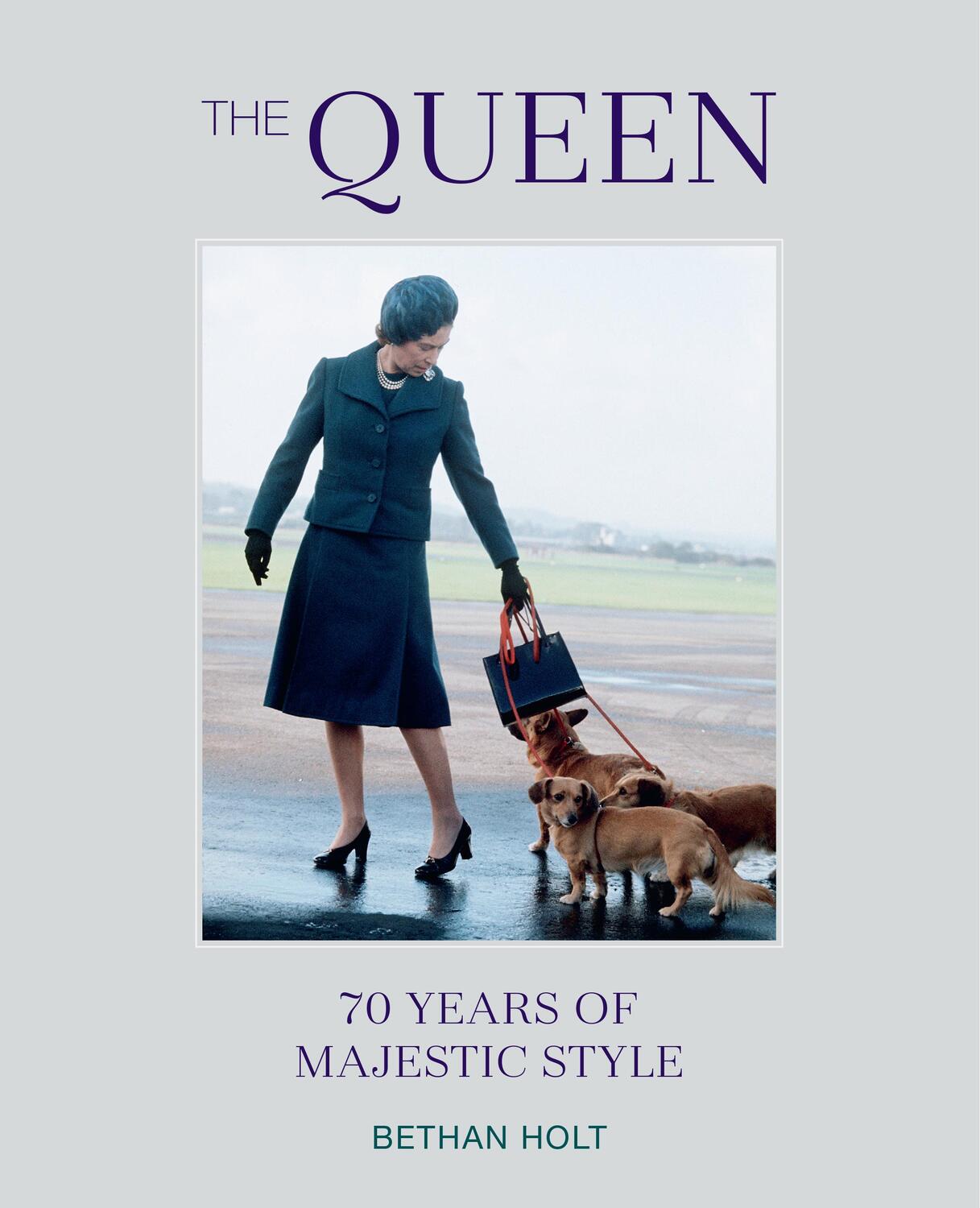 Cover: 9781788794275 | The Queen: 70 years of Majestic Style | Bethan Holt | Buch | 176 S.
