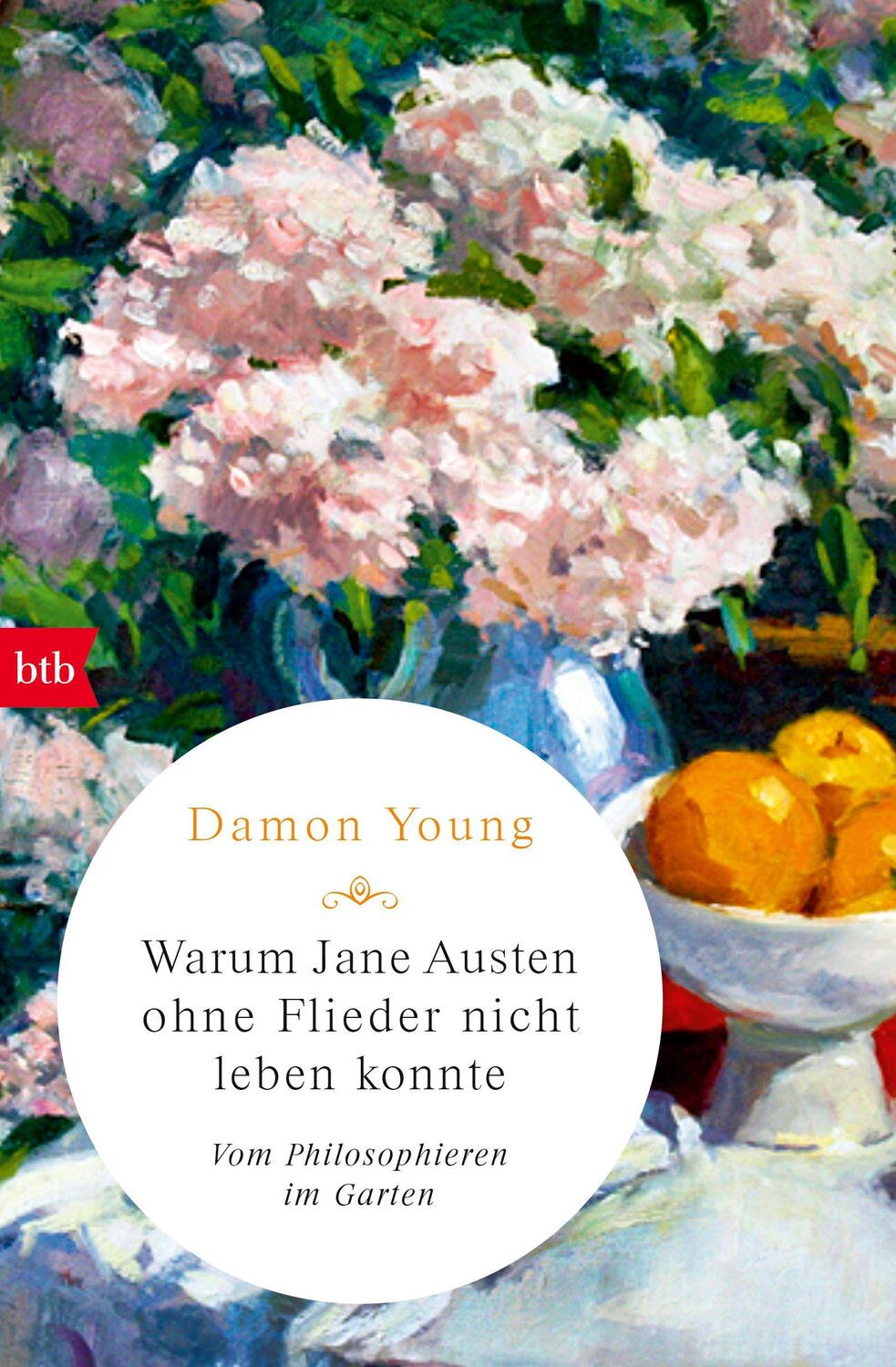 Cover: 9783442717309 | Warum Jane Austen ohne Flieder nicht leben konnte | Damon Young | Buch