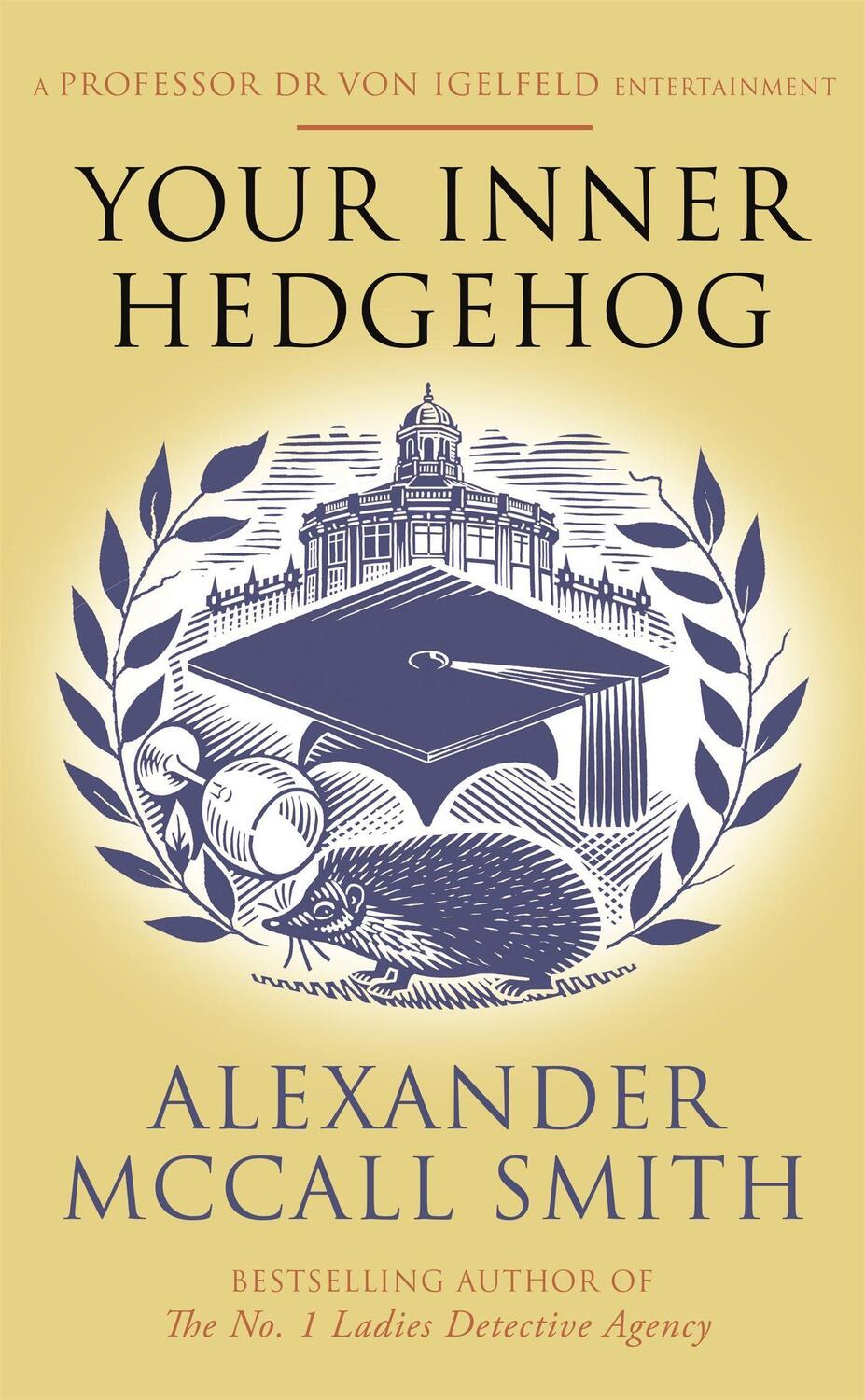 Cover: 9780349144511 | Your Inner Hedgehog | A Professor Dr von Igelfeld Entertainment | Buch