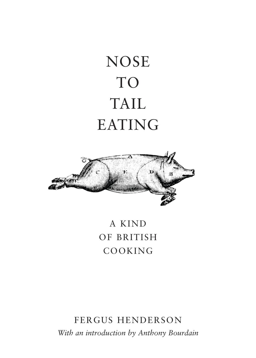 Cover: 9780747572572 | Nose to Tail Eating | A Kind of British Cooking | Fergus Henderson
