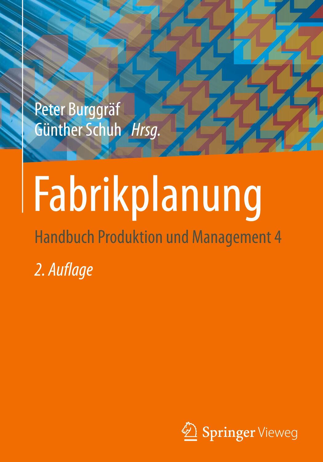 Cover: 9783662619681 | Fabrikplanung | Handbuch Produktion und Management 4 | Buch | Deutsch