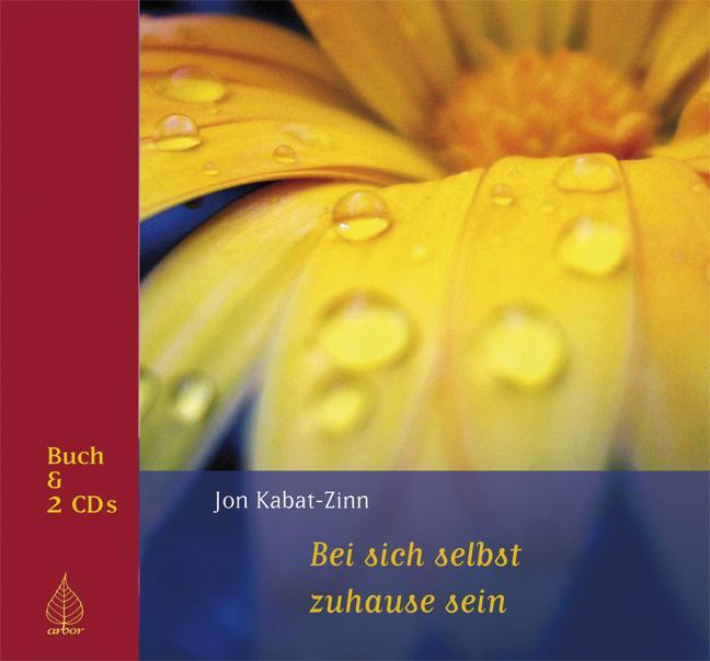 Cover: 9783936855593 | Bei sich selbst zuhause sein | Buch &amp; CD | Jon Kabat-Zinn (u. a.)