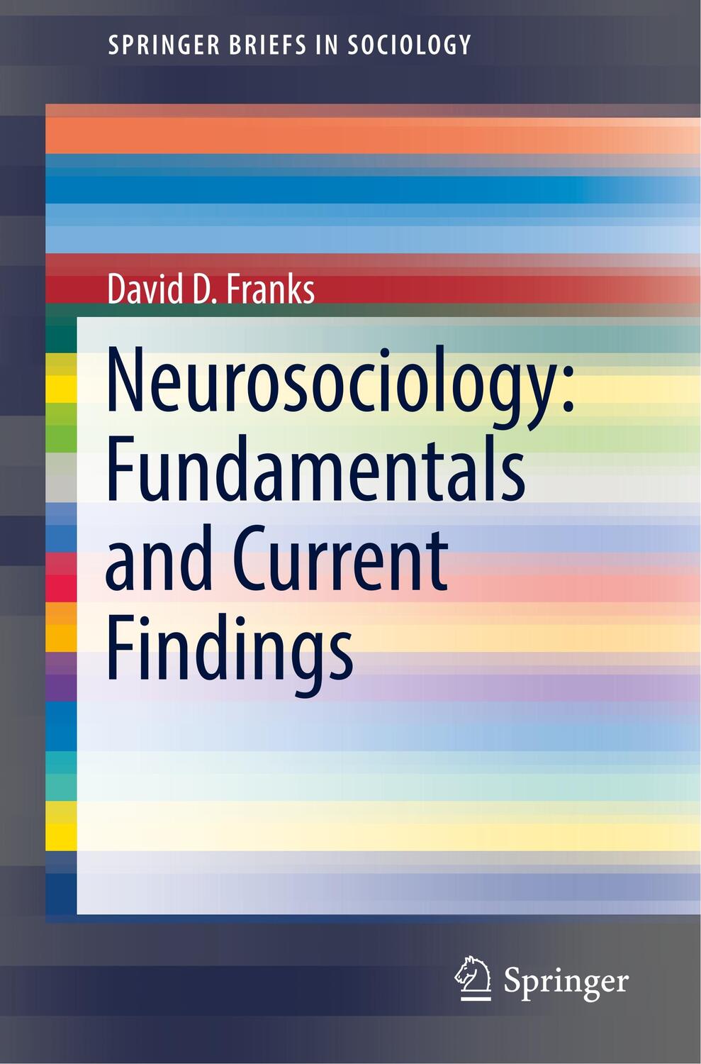 Cover: 9789402415988 | Neurosociology: Fundamentals and Current Findings | David D. Franks