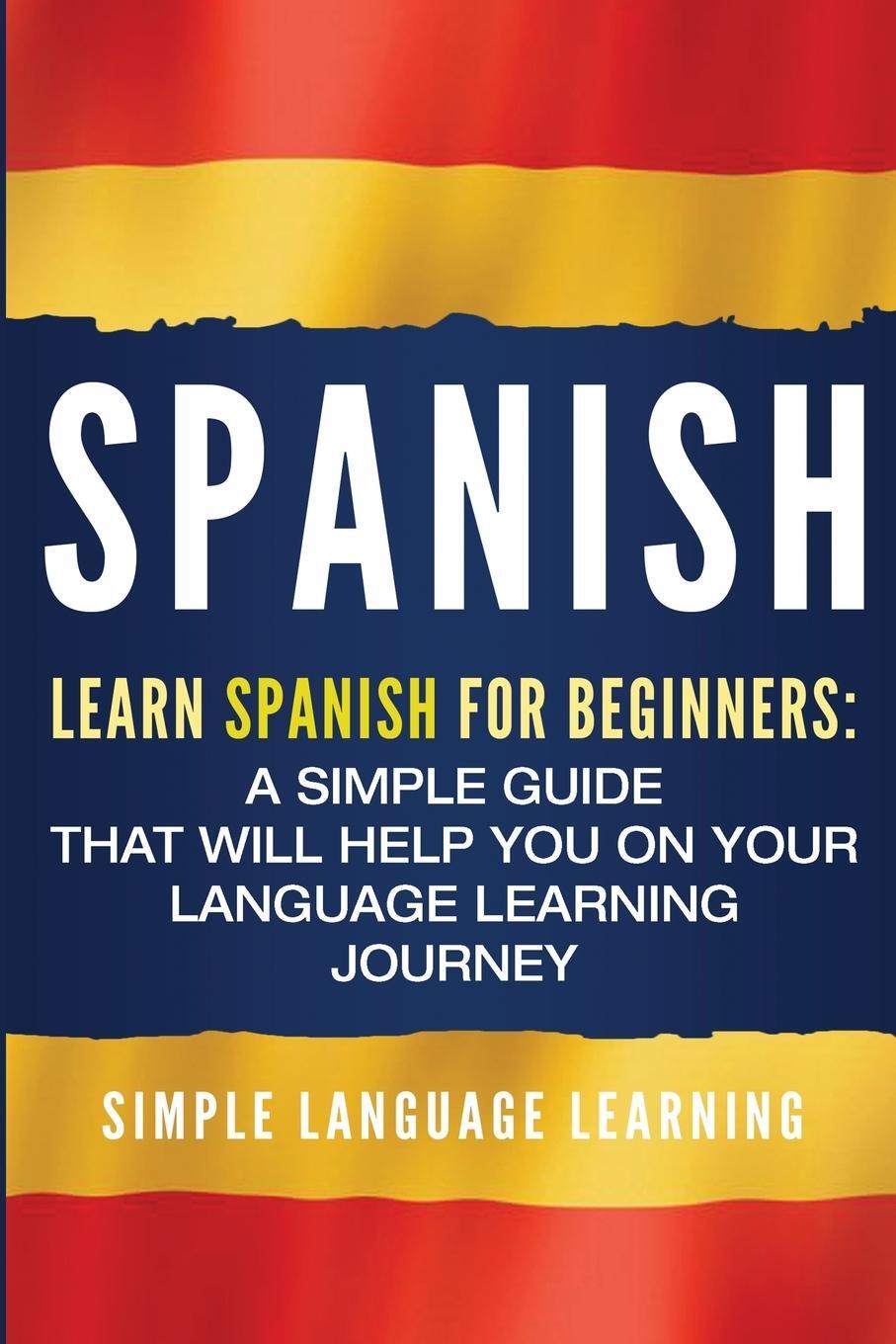 Cover: 9781950922604 | Spanish | Simple Language Learning | Taschenbuch | Paperback | 2019