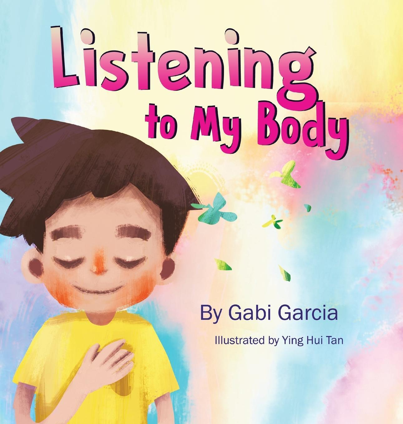 Cover: 9780998958019 | Listening to My Body | Gabi Garcia | Buch | Gebunden | Englisch | 2019