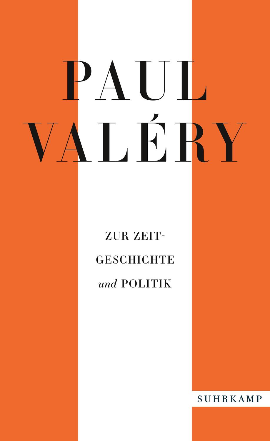 Cover: 9783518472200 | Paul Valéry: Zur Zeitgeschichte und Politik | Paul Valéry | Buch