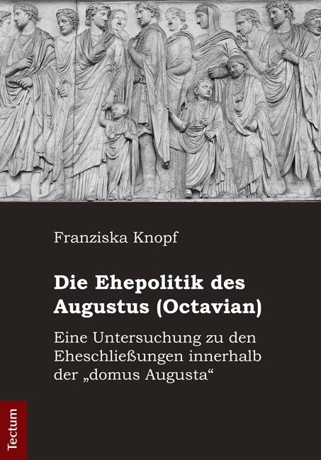 Cover: 9783828828902 | Die Ehepolitik des Augustus (Octavian) | Franziska Knopf | Taschenbuch