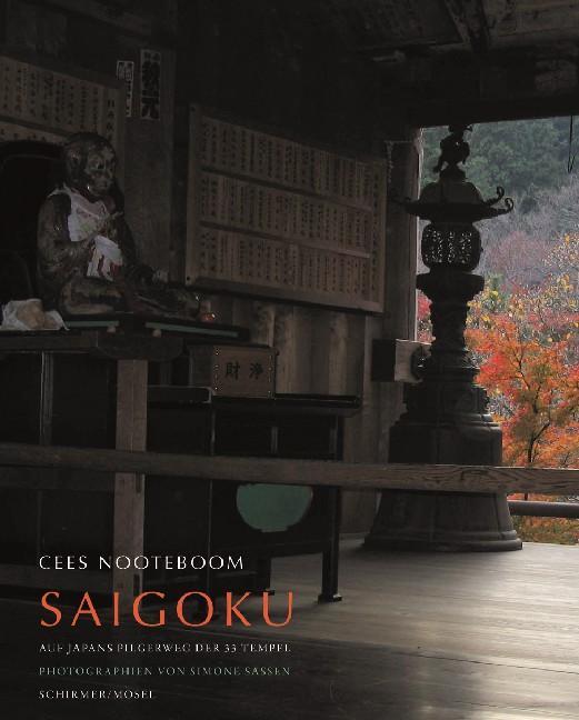 Cover: 9783829606431 | Saigoku - Pilgerweg der 33 Tempel bei Kyoto | Cees Nooteboom | Buch