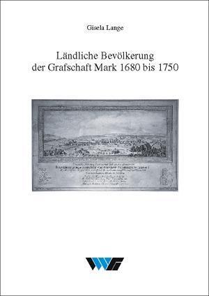 Cover: 9783870232009 | Ländliche Bevölkerung der Grafschaft Mark 1680 bis 1750 | Gisela Lange