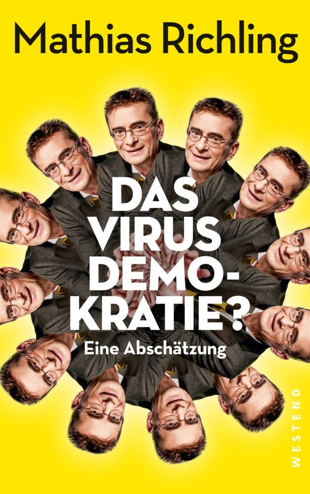 Cover: 9783864893452 | Das Virus Demokratie? | Eine Abschätzung | Mathias Richling | Buch