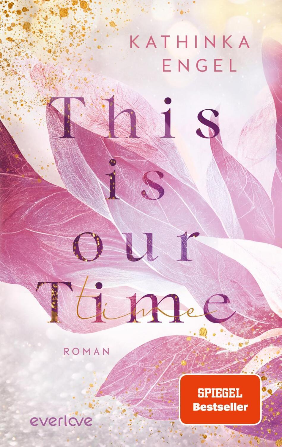 Cover: 9783492064118 | This is Our Time | Kathinka Engel | Taschenbuch | Hollywood Dreams