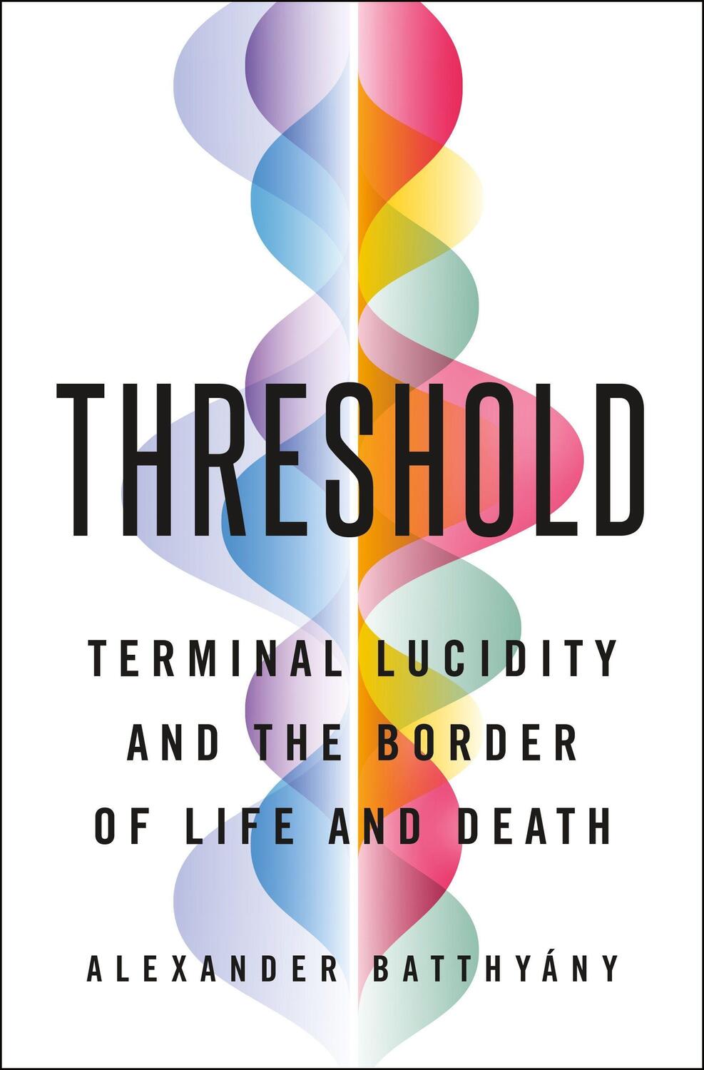 Cover: 9781250782281 | Threshold: Terminal Lucidity and the Border of Life and Death | Buch