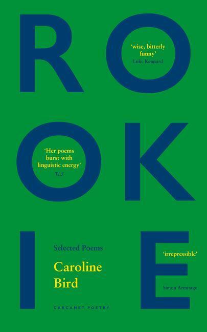 Cover: 9781800171862 | Rookie | Selected Poems | Caroline Bird | Taschenbuch | Englisch