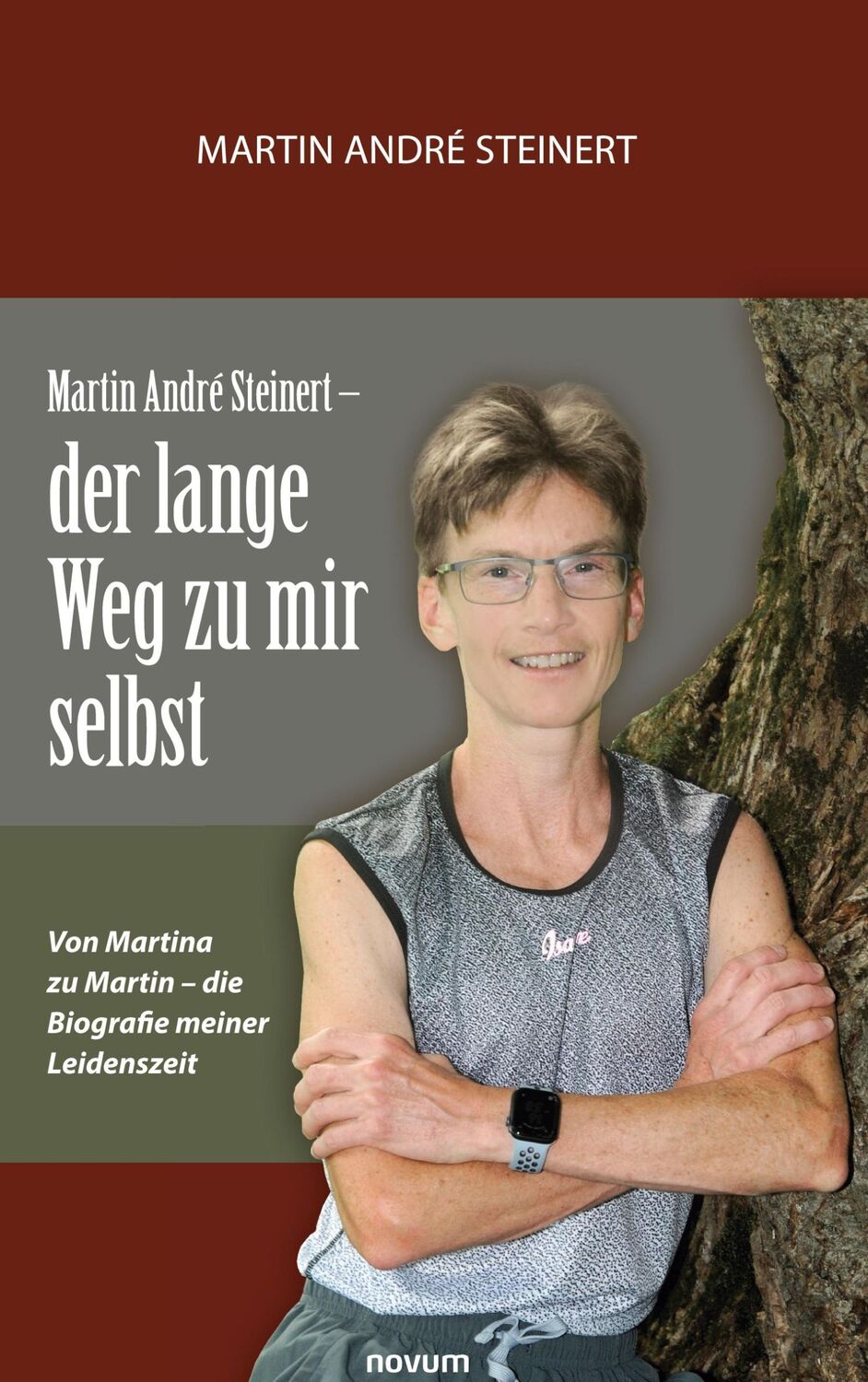 Cover: 9783991300014 | Martin André Steinert ¿ der lange Weg zu mir selbst | Steinert | Buch