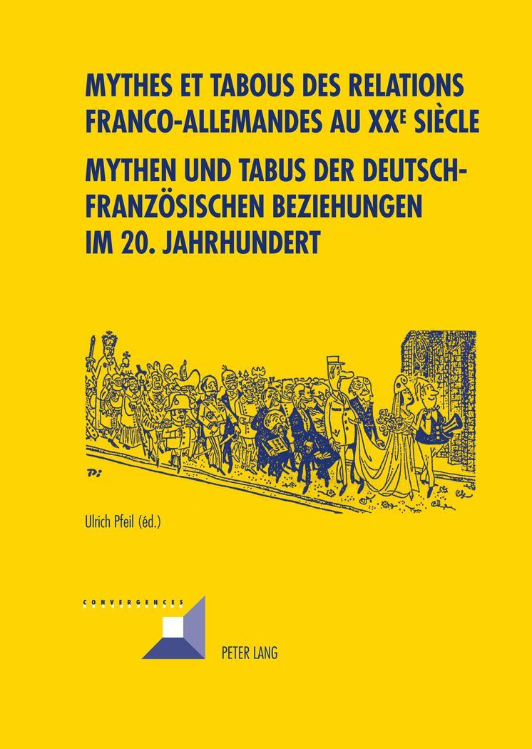 Cover: 9783034305921 | Mythes et tabous des relations franco-allemandes au XX e siècle-...