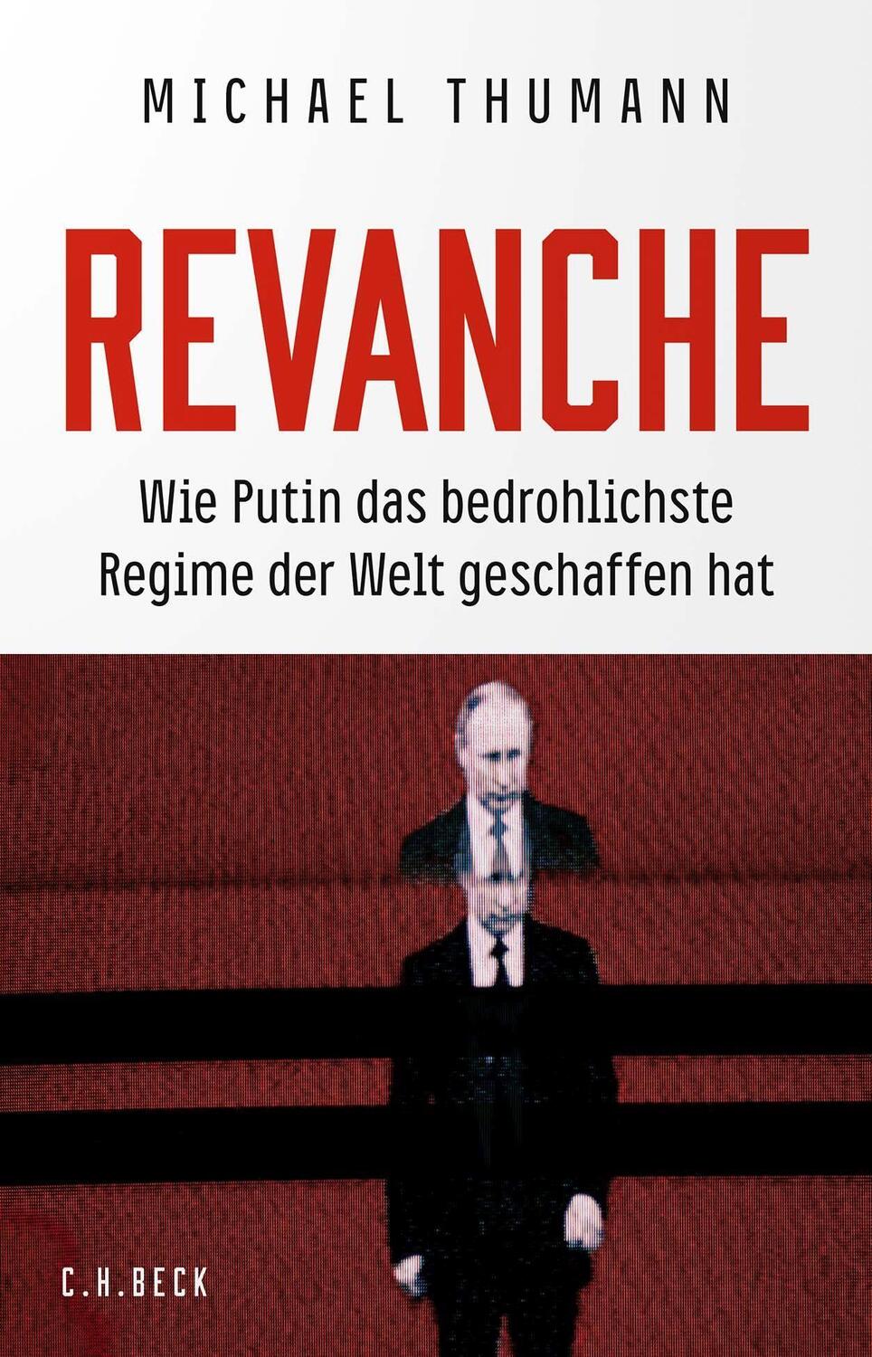 Cover: 9783406799358 | Revanche | Wie Putin das bedrohlichste Regime der Welt geschaffen hat