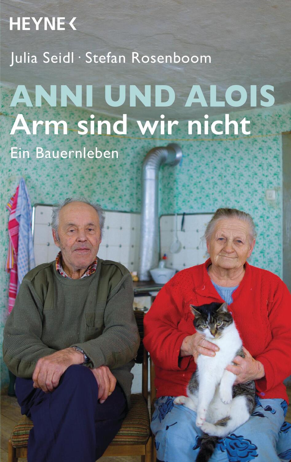 Cover: 9783453604698 | Anni und Alois - Arm sind wir nicht | Ein Bauernleben | Seidl (u. a.)