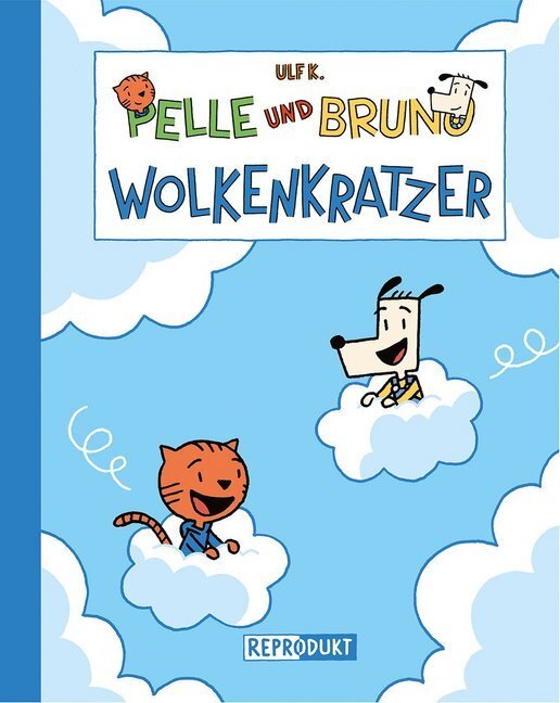 Cover: 9783956400155 | Pelle und Bruno: Wolkenkratzer | Ulf K. | Buch | 2014 | Reprodukt