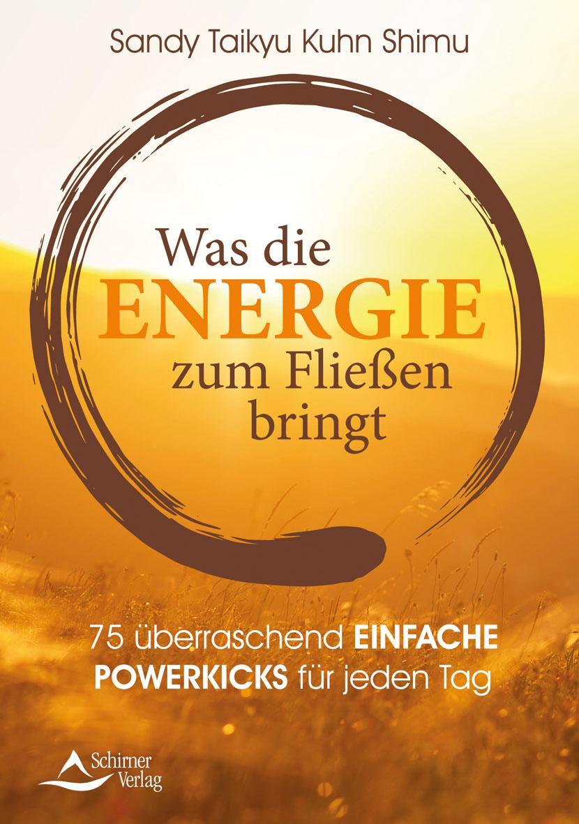 Cover: 9783843414777 | Was die Energie zum Fließen bringt | Sandy Taikyu Kuhn Shimu | Buch