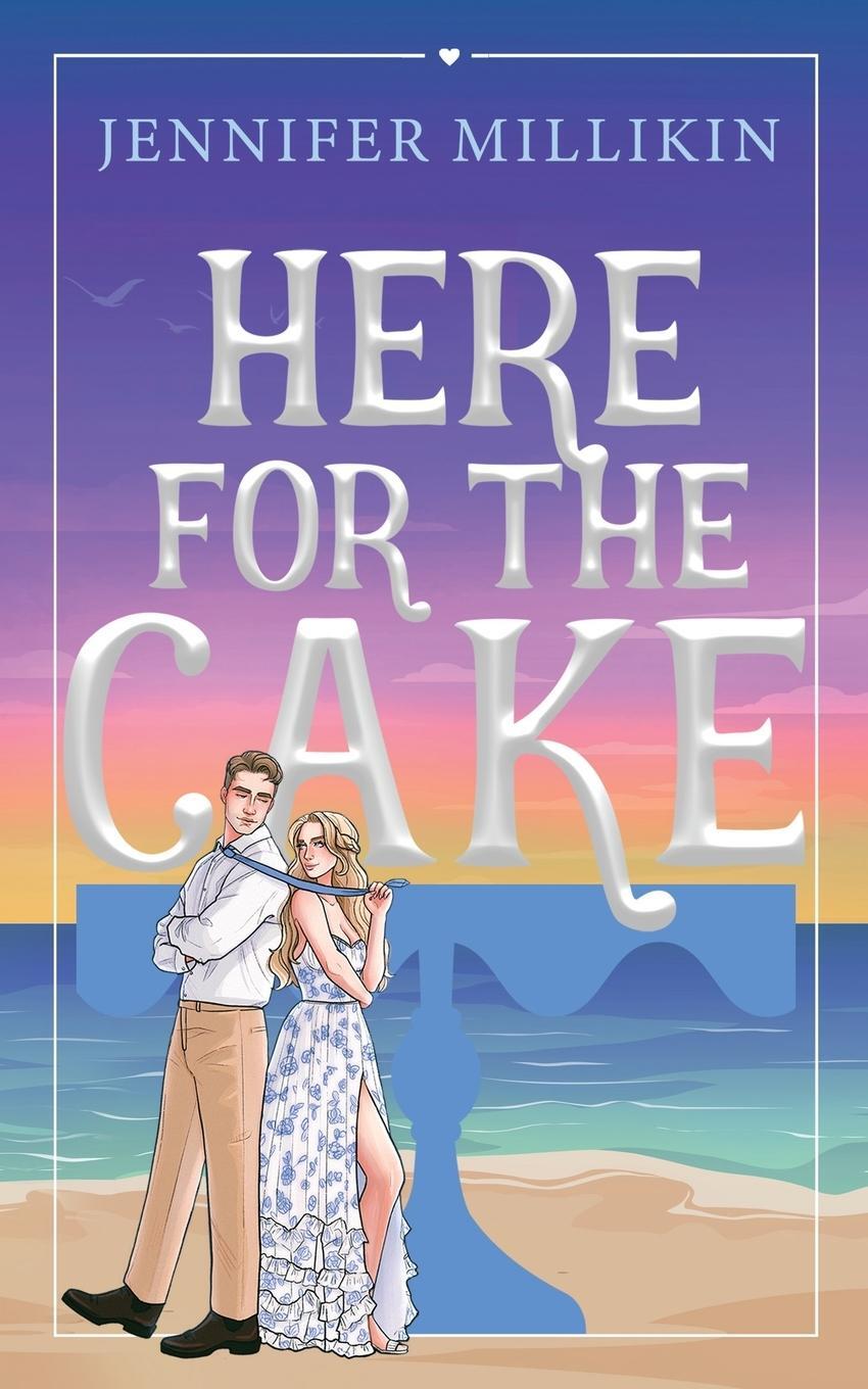 Cover: 9798986809991 | Here For The Cake | Jennifer Millikin | Taschenbuch | Paperback | 2024