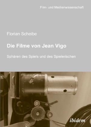 Cover: 9783898219167 | Die Filme von Jean Vigo | Florian Scheibe | Taschenbuch | Deutsch