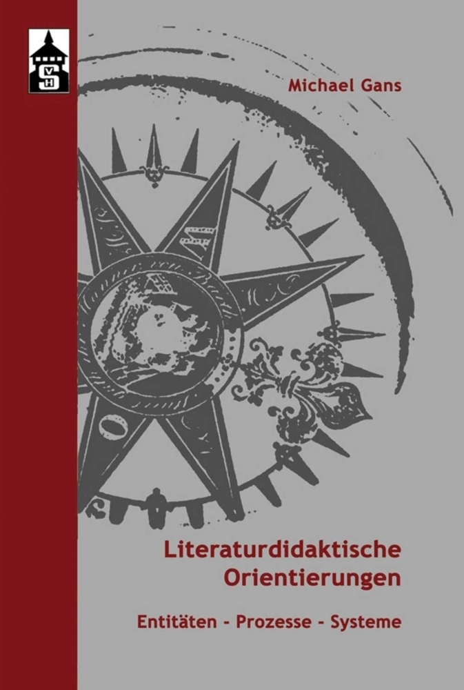 Cover: 9783834021786 | Literaturdidaktische Orientierungen | Entitäten - Prozesse - Systeme