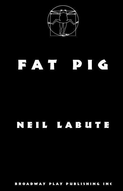 Cover: 9780881455205 | Fat Pig | Neil Labute | Taschenbuch | Englisch | 2014