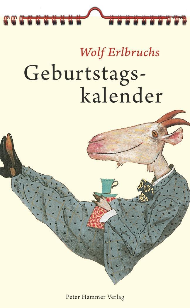 Cover: 9783779505464 | Wolf Erlbruchs Geburtstagskalender | Kalender | SPIRALB | Deutsch