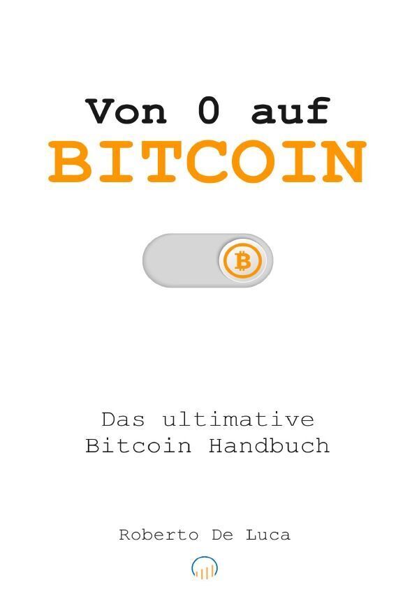 Cover: 9783757546618 | Von 0 auf Bitcoin | Das ultimative Bitcoin Handbuch. DE | Luca | Buch