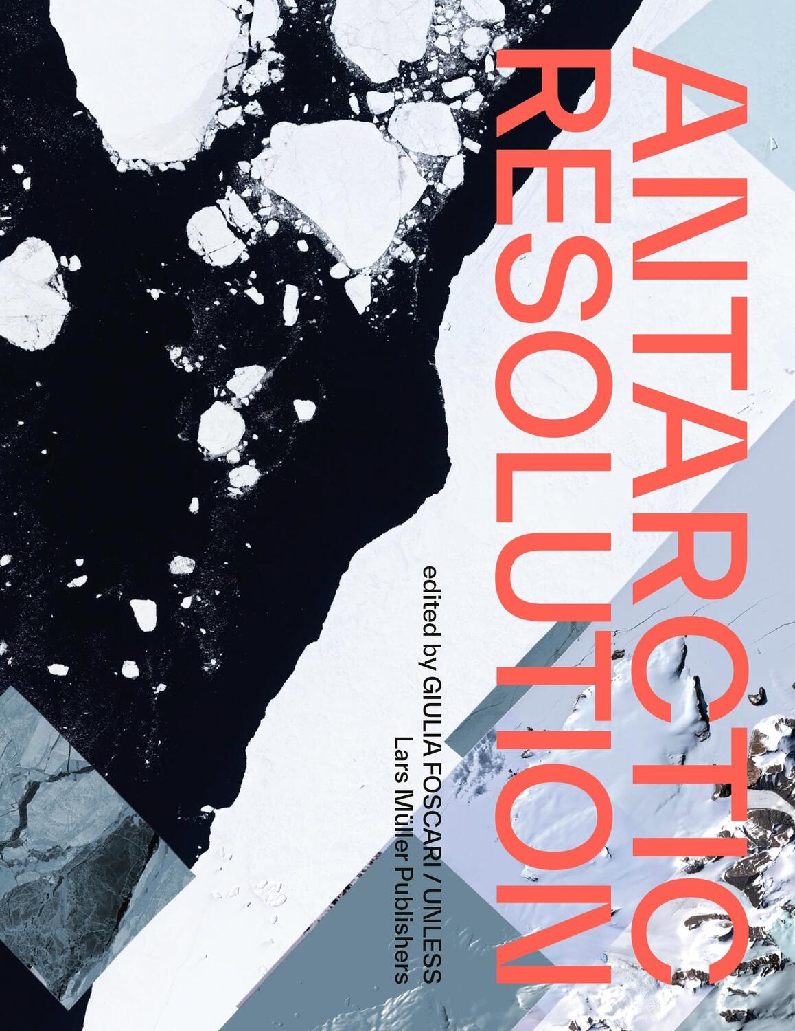 Cover: 9783037786406 | Antarctic Resolution | UNLESS (u. a.) | Buch | 992 S. | Englisch