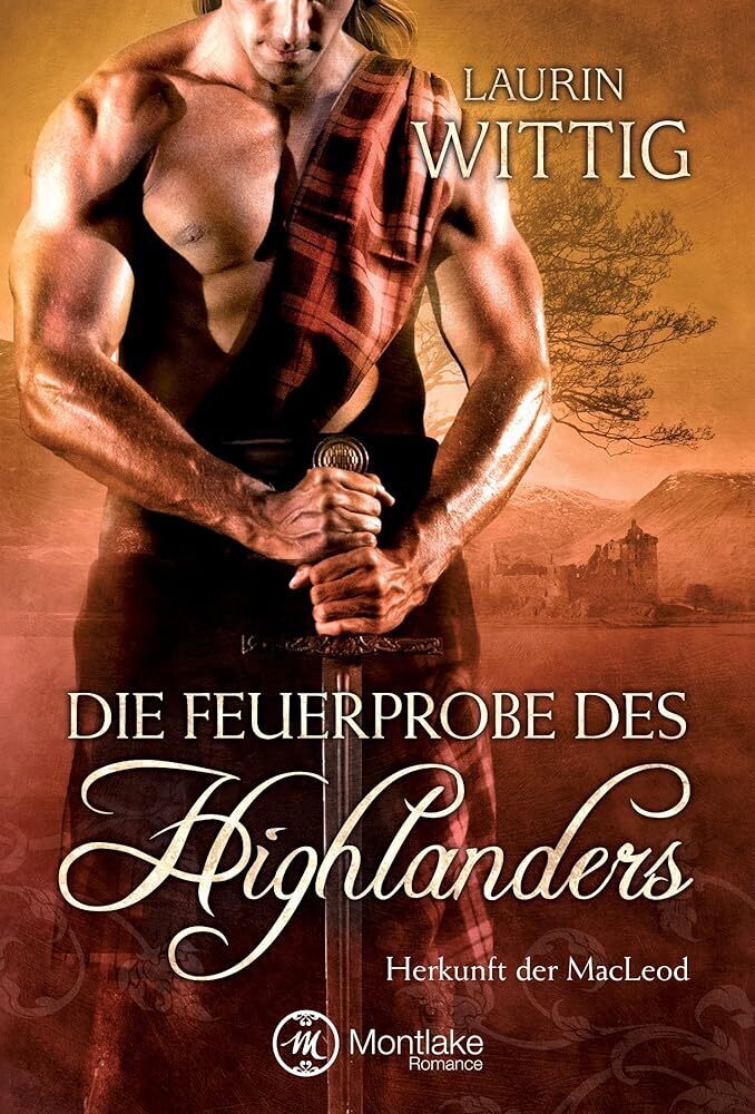 Cover: 9781477849637 | Die Feuerprobe des Highlanders | Laurin Wittig | Taschenbuch | Deutsch