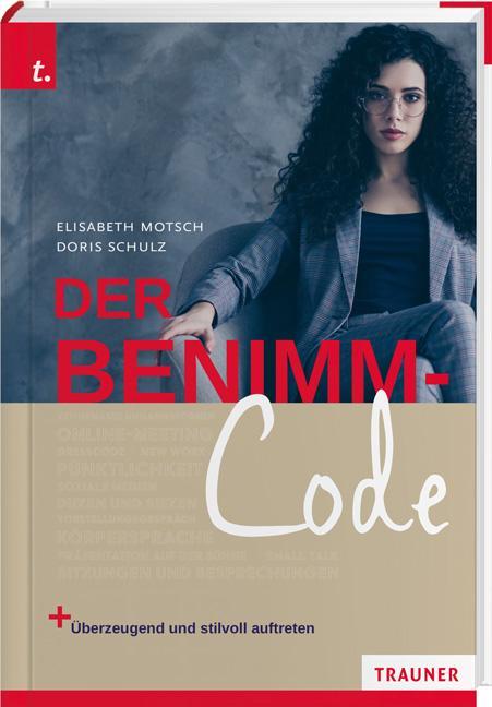 Cover: 9783991130574 | Der Benimm-Code | Wie man überzeugend und stilvoll auftritt | Buch