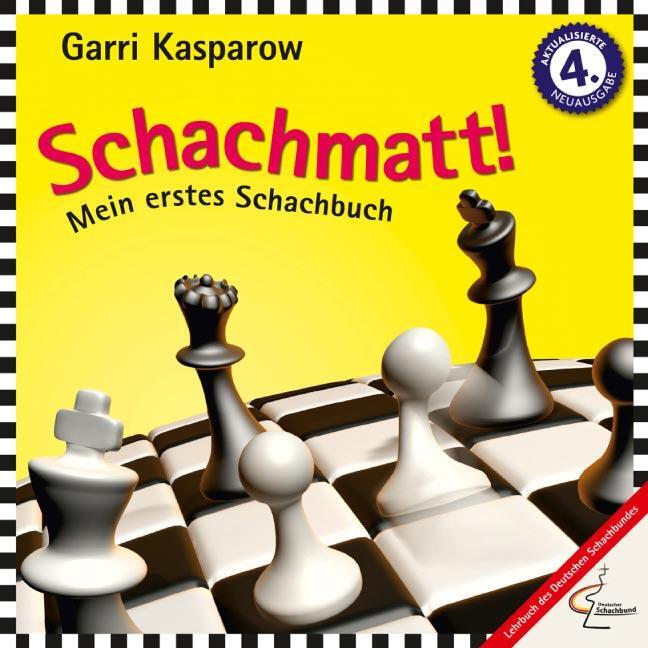 Cover: 9783283010317 | Schachmatt! | Garri Kasparow | Buch | Praxis Schach | 98 S. | Deutsch