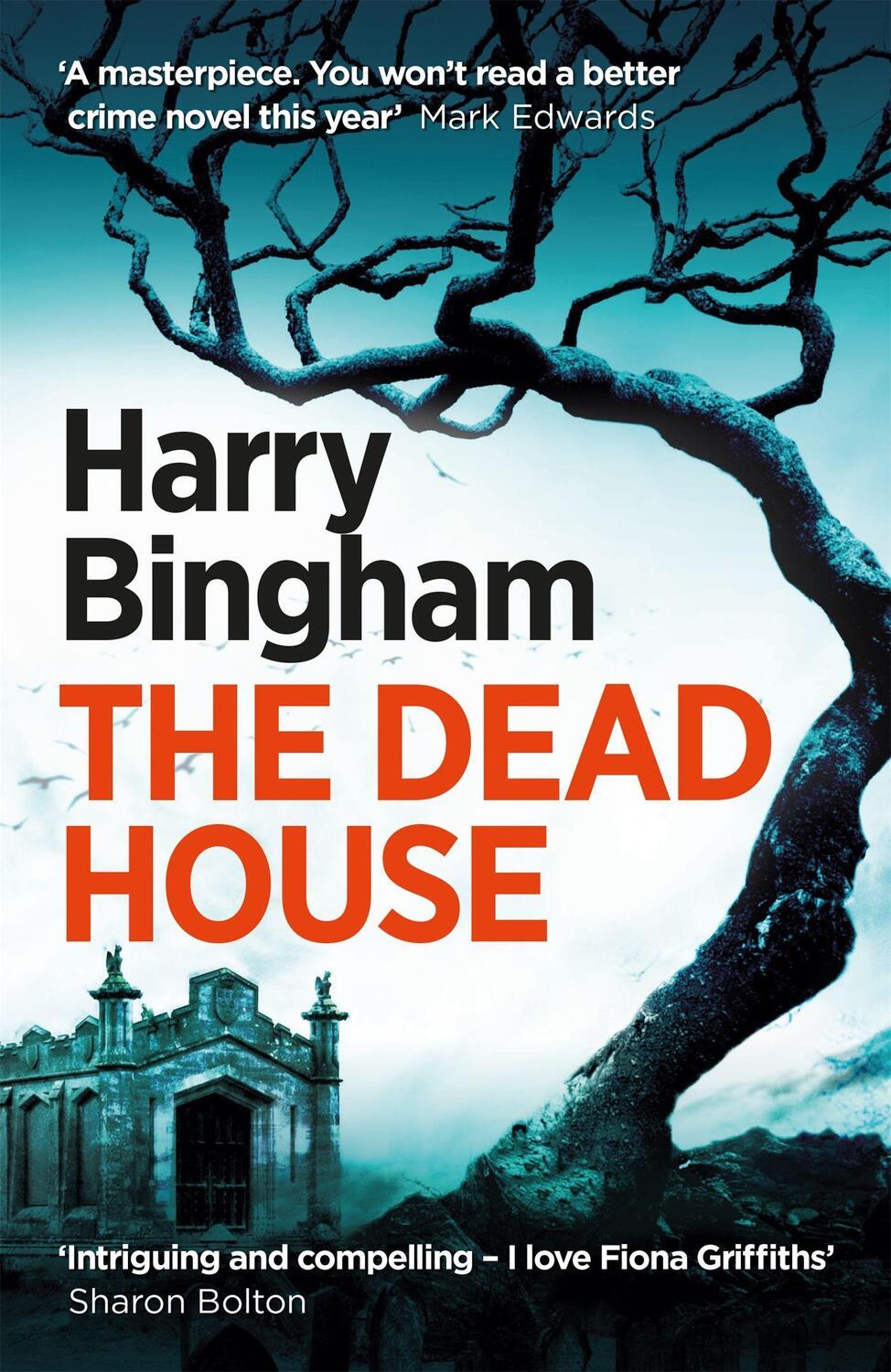 Cover: 9781409152767 | The Dead House | Fiona Griffiths Crime Thriller 05 | Harry Bingham