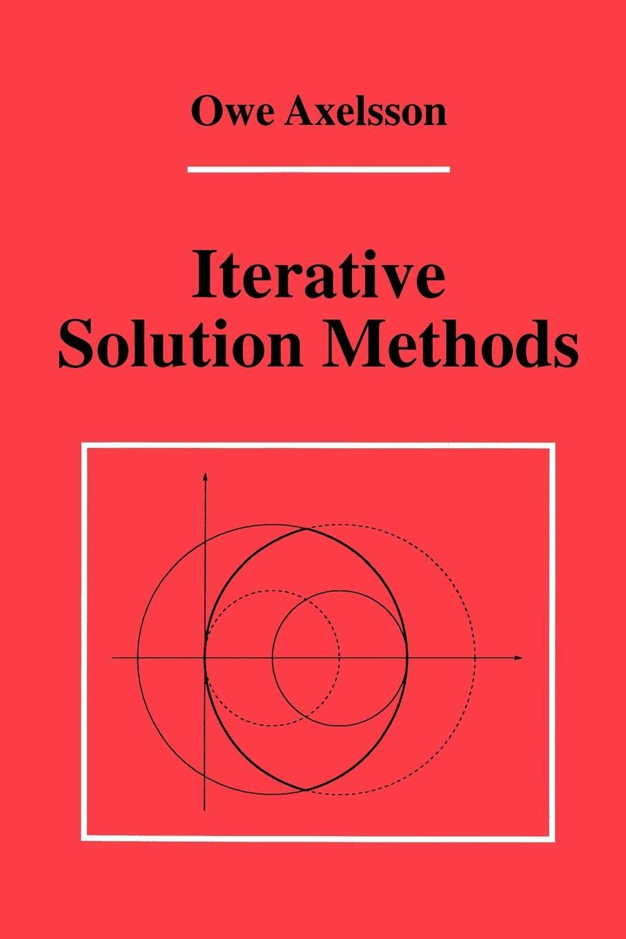 Cover: 9780521555692 | Iterative Solution Methods | Owe Axelsson | Taschenbuch | Paperback