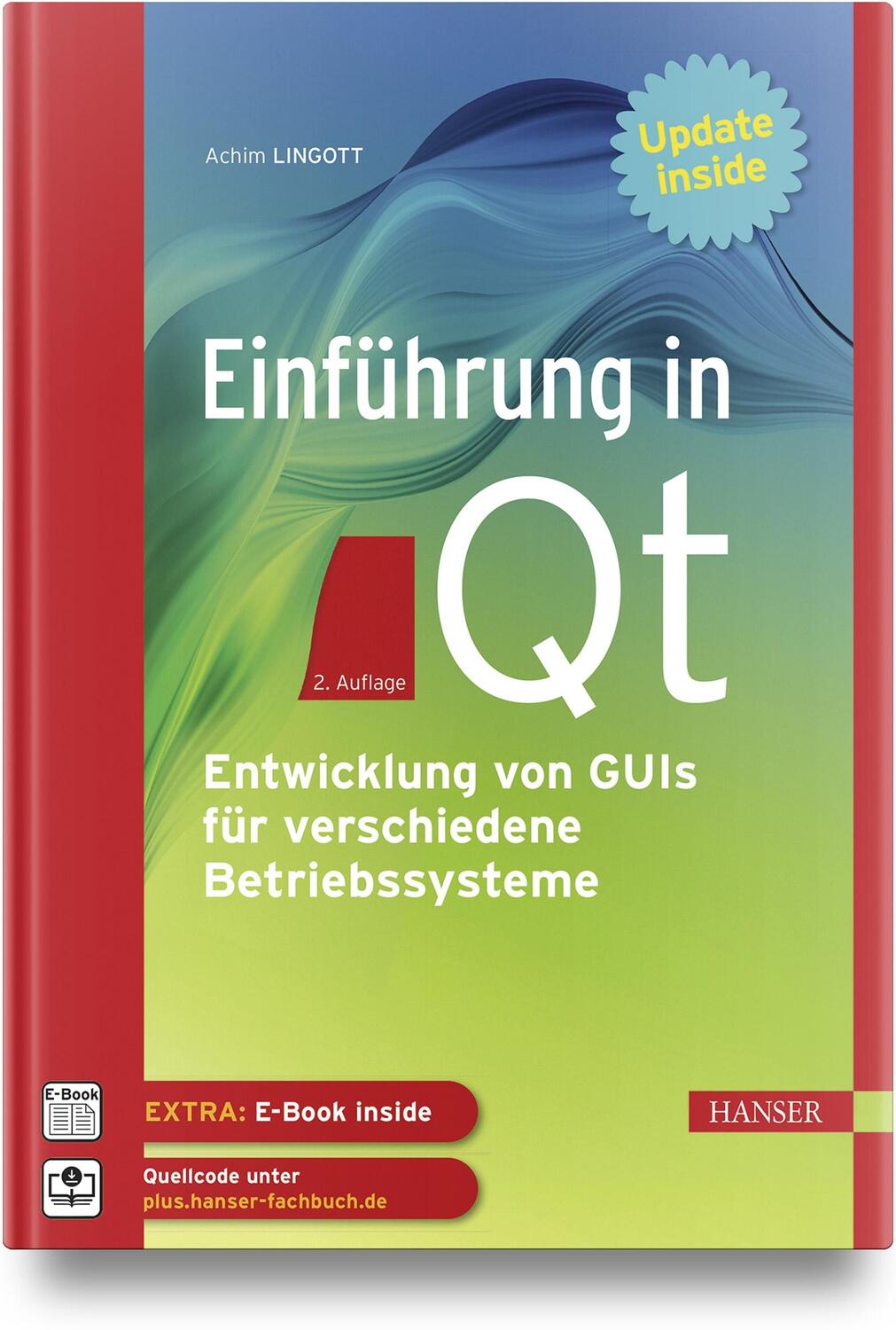 Cover: 9783446476103 | Einführung in Qt | Achim Lingott | Buch | Deutsch | 2023