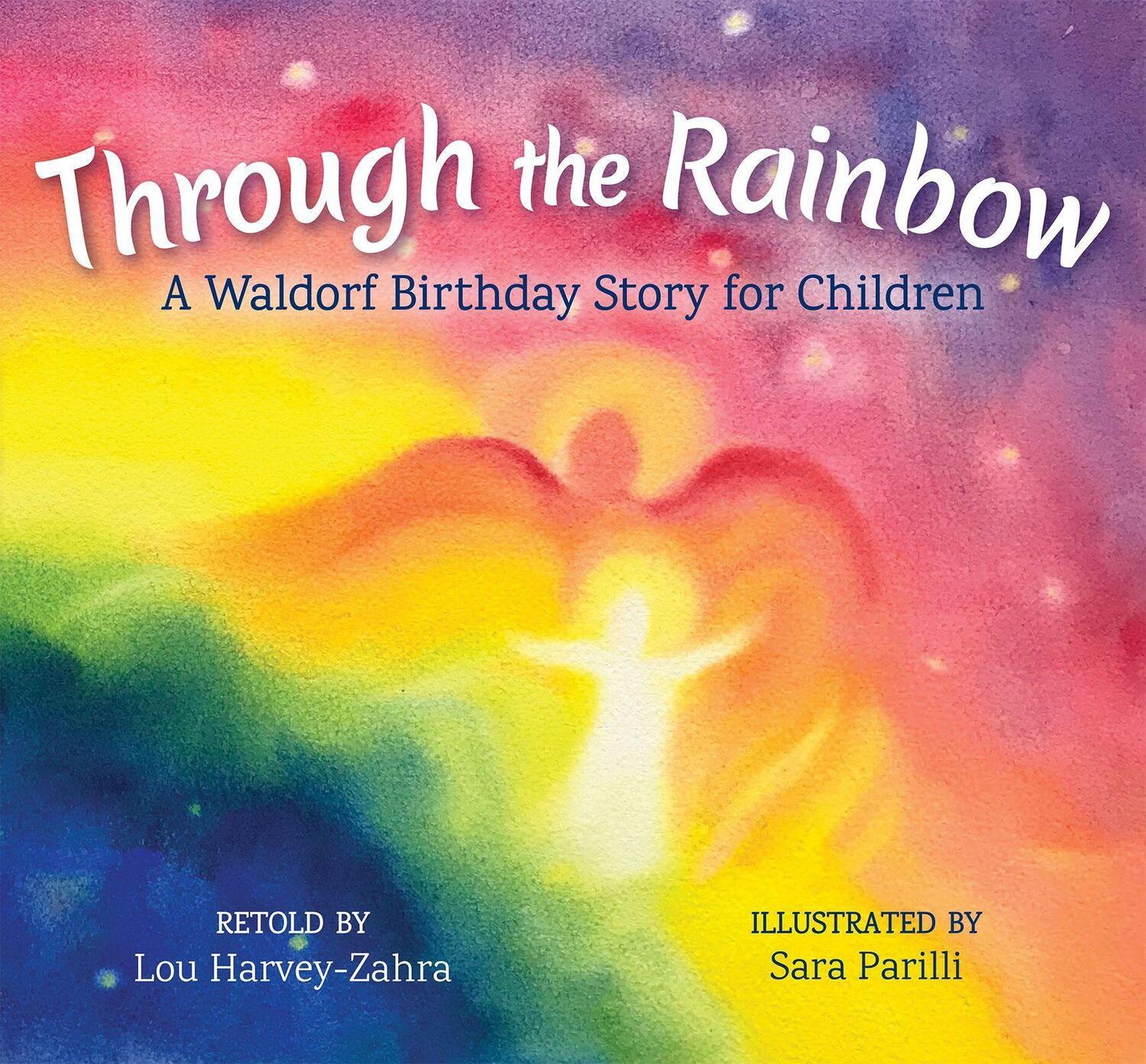 Cover: 9781782505075 | Through the Rainbow: A Waldorf Birthday Story for Children | Buch