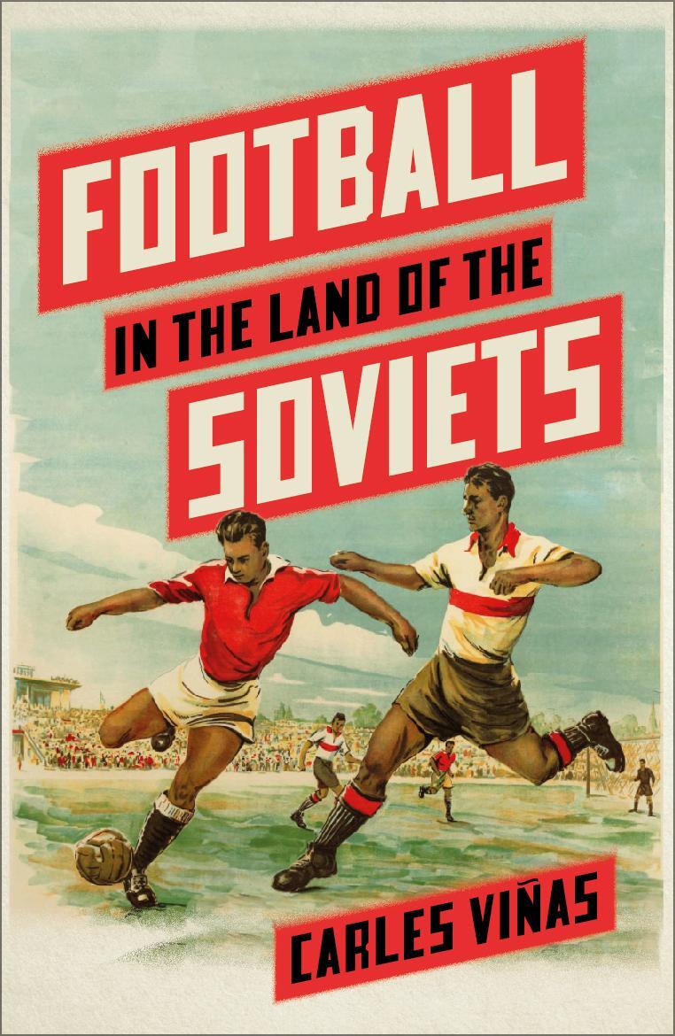 Cover: 9780745347448 | Football in the Land of the Soviets | Carles Viñas | Taschenbuch