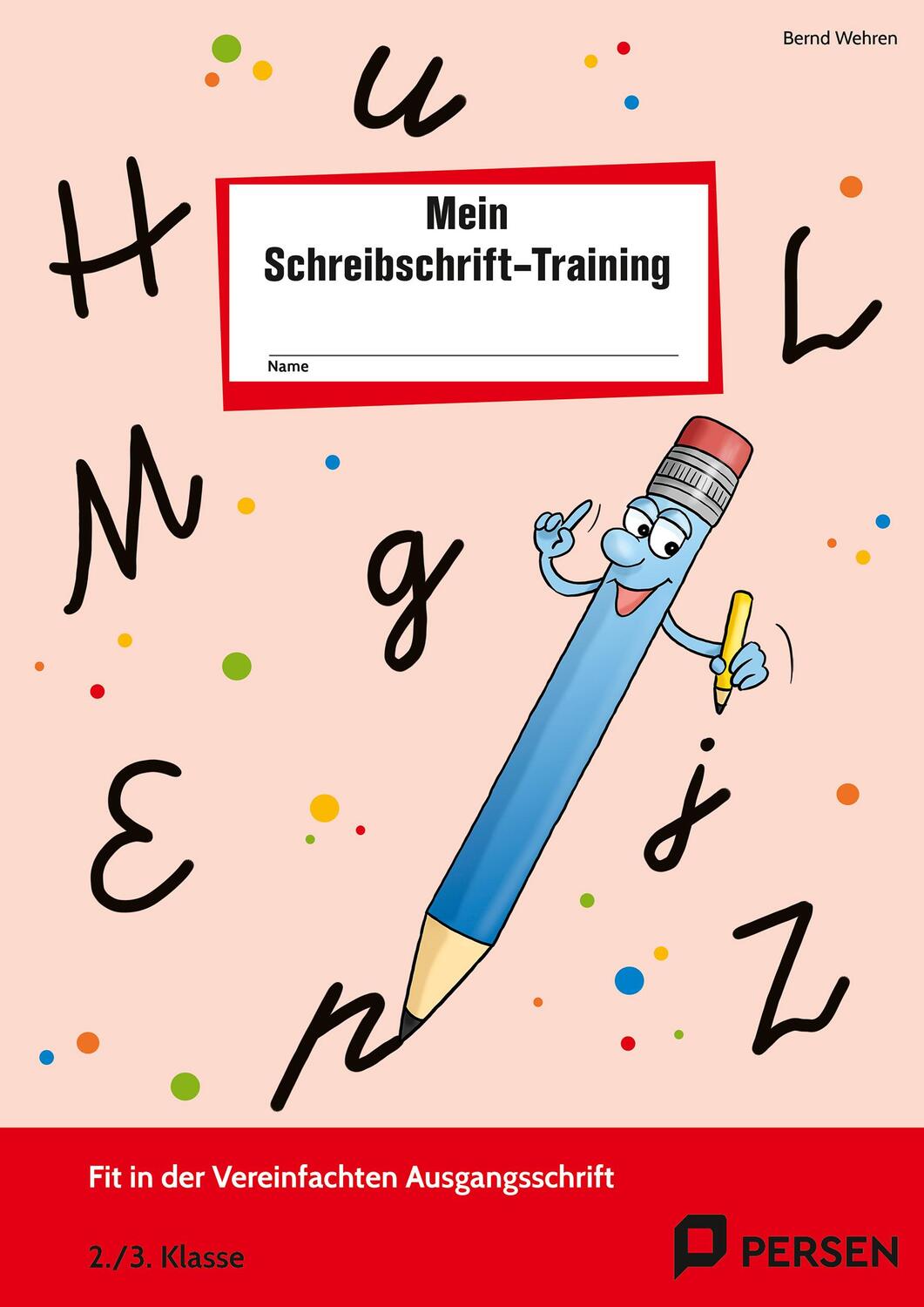 Cover: 9783834436283 | Das Schreibschrift-Training. Vereinfachte Ausgangsschrift | Wehren