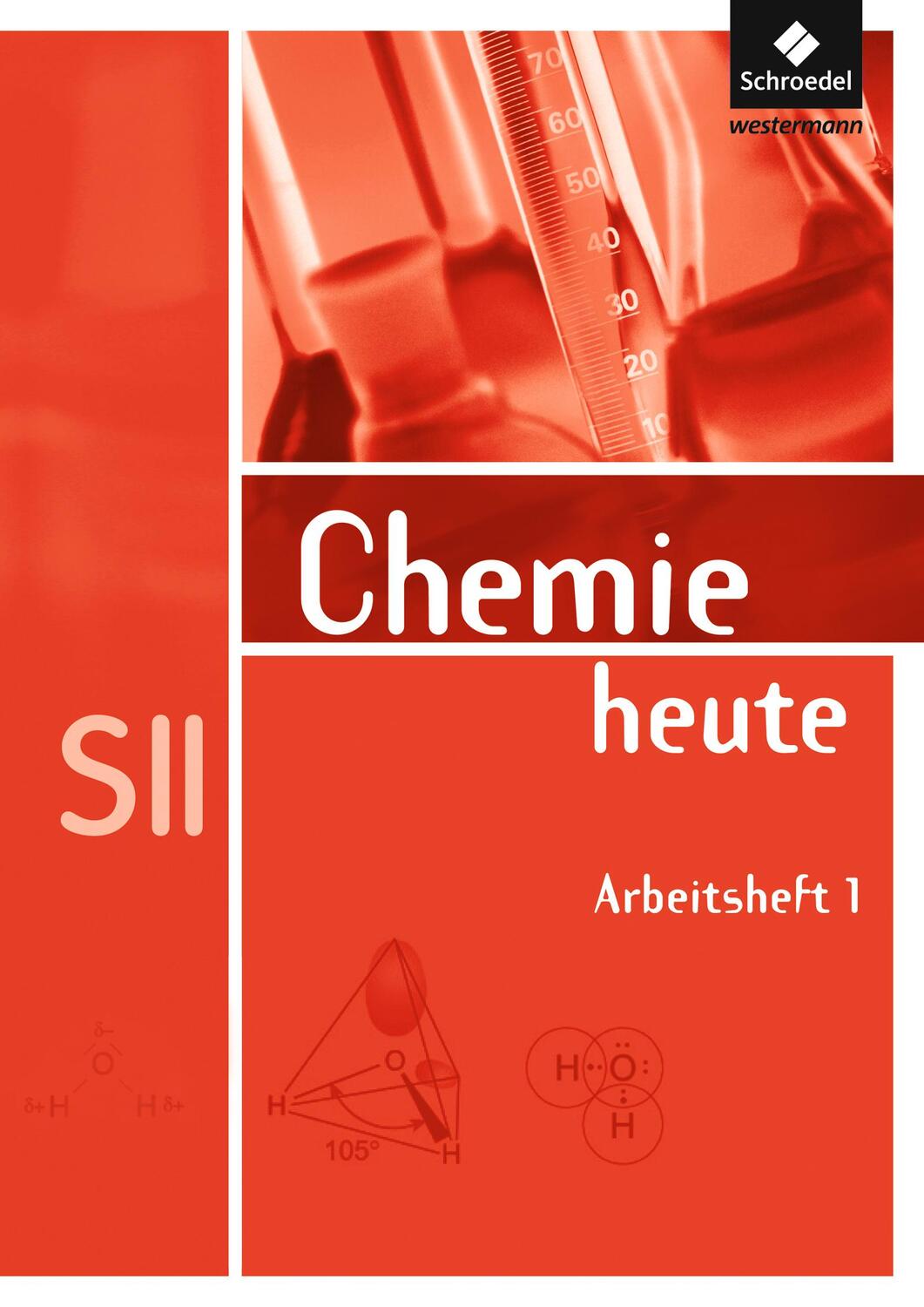 Cover: 9783507106598 | Chemie heute. Arbeitsheft. Sekundarstufe 2 | Broschüre | Deutsch