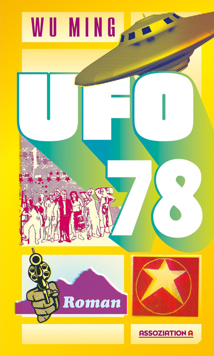 Cover: 9783862415007 | Ufo 78 | Ming Wu | Buch | 448 S. | Deutsch | 2023 | Assoziation A