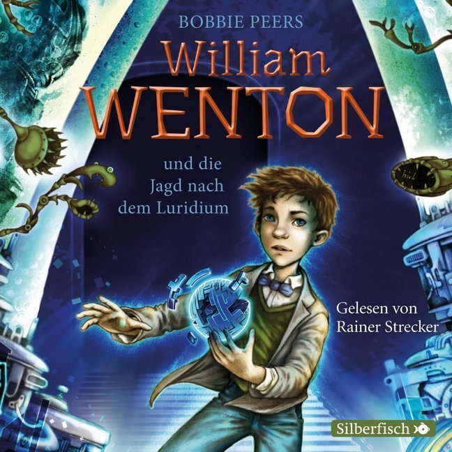 Cover: 9783867423335 | William Wenton 1: William Wenton und die Jagd nach dem Luridium, 3...