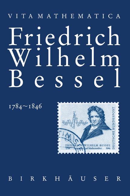 Cover: 9783034898928 | Friedrich Wilhelm Bessel 1784¿1846 | Kasimir Lawrinowicz | Taschenbuch