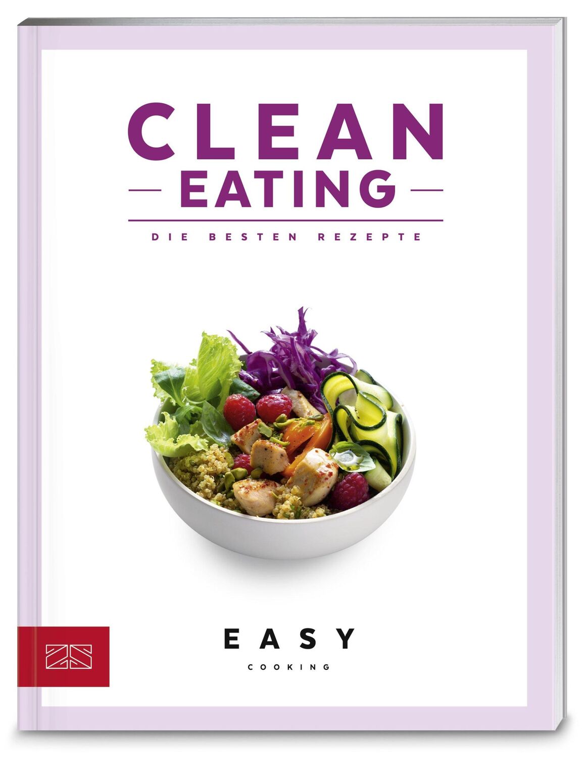 Cover: 9783898836463 | Clean Eating | ZS-Team | Taschenbuch | Easy Kochbücher | 128 S. | 2016