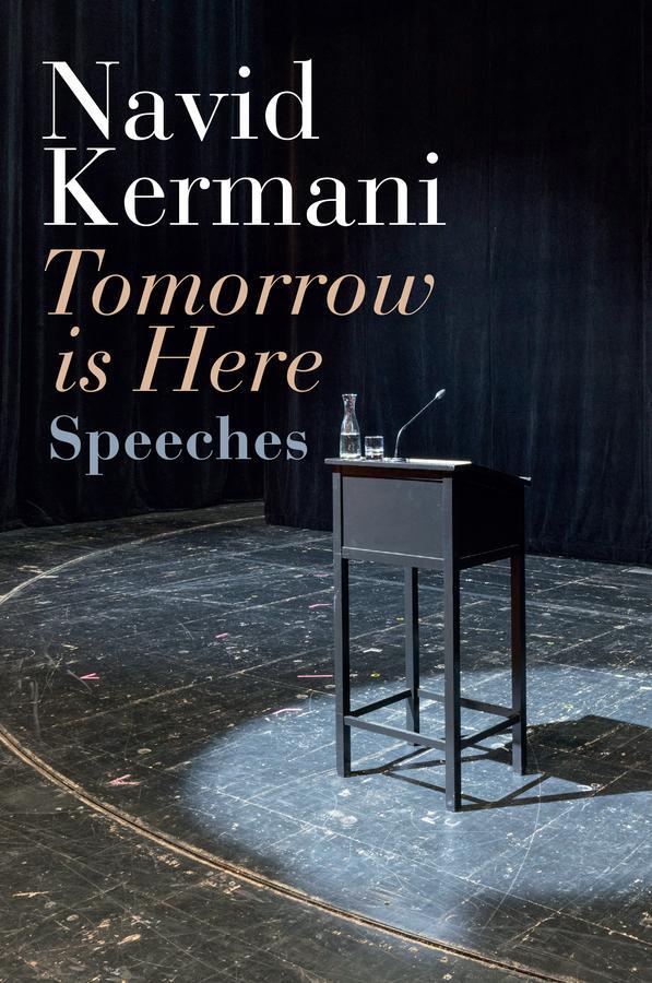 Cover: 9781509550579 | Tomorrow is Here | Speeches | Navid Kermani | Taschenbuch | 310 S.