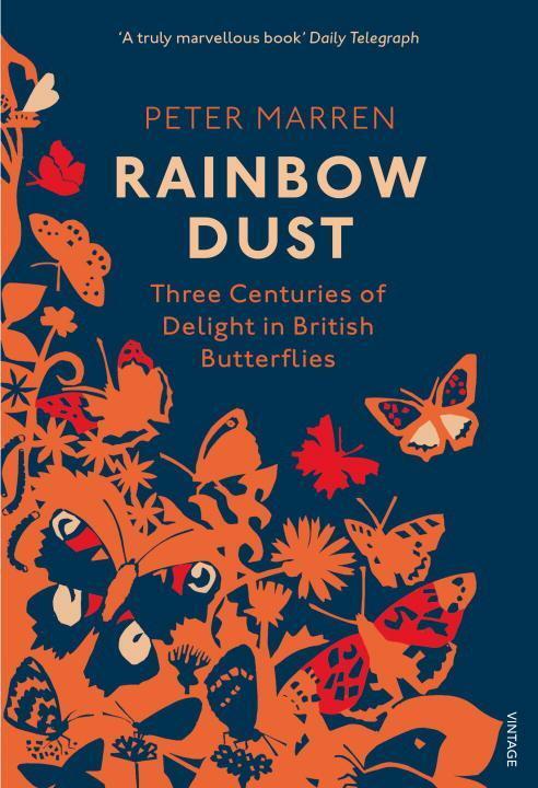 Cover: 9781784703189 | Rainbow Dust | Three Centuries of Delight in British Butterflies