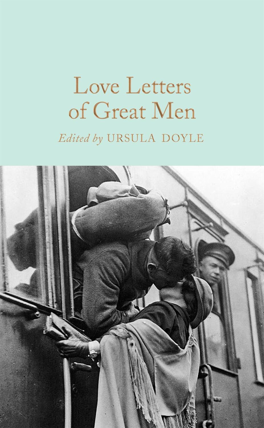 Cover: 9781509895304 | Love Letters of Great Men | Ursula Doyle | Buch | With dust jacket