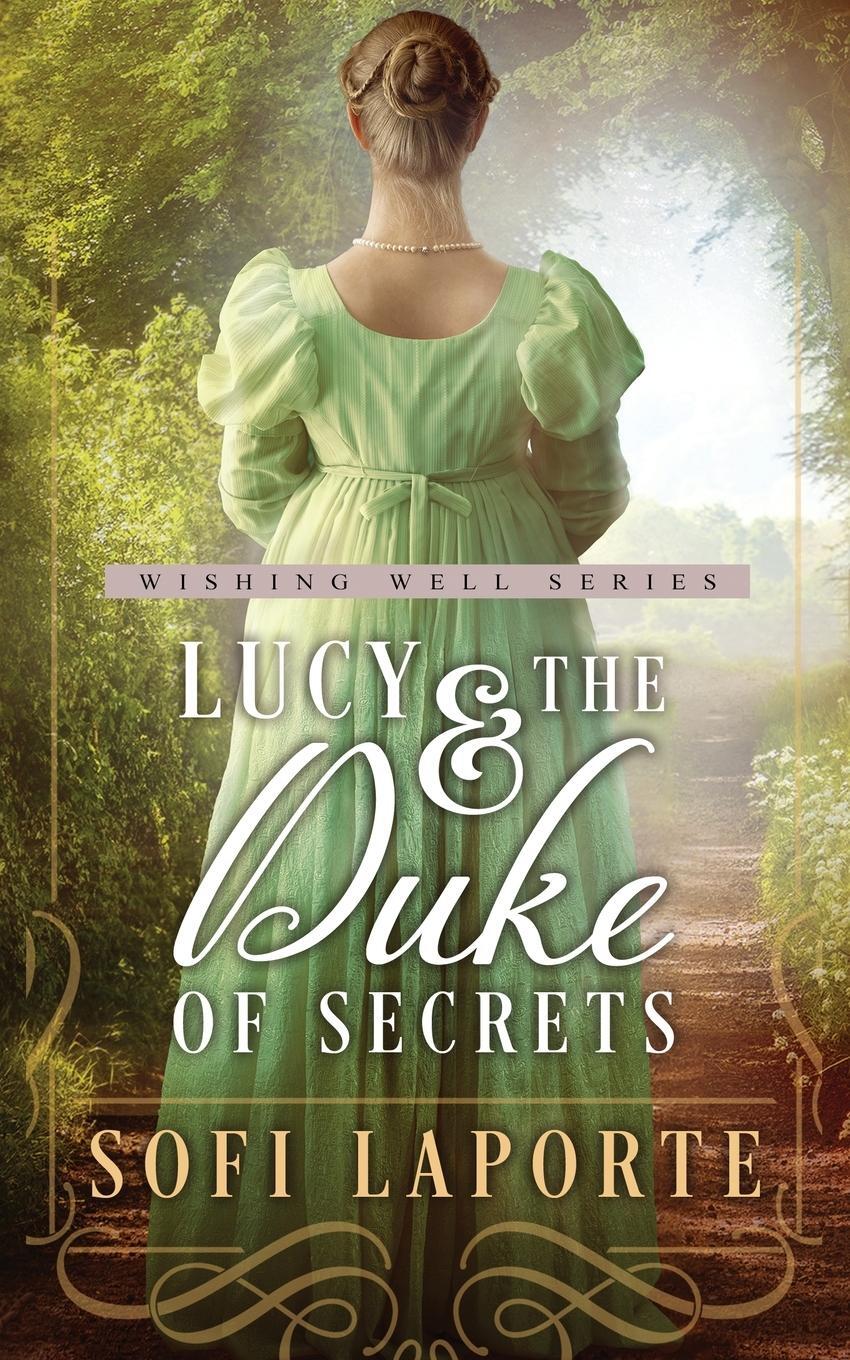 Cover: 9783950519013 | Lucy and the Duke of Secrets | A Sweet Regency Romance | Sofi Laporte