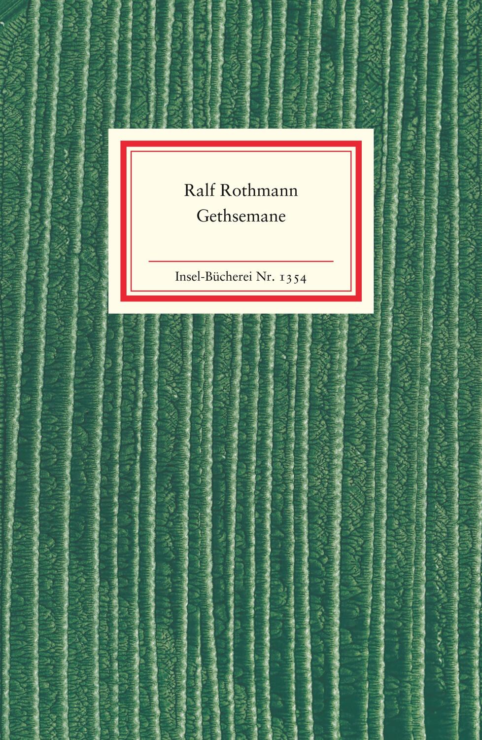 Cover: 9783458193548 | Gethsemane | Ralf Rothmann | Buch | Insel-Bücherei | Deutsch | 2012