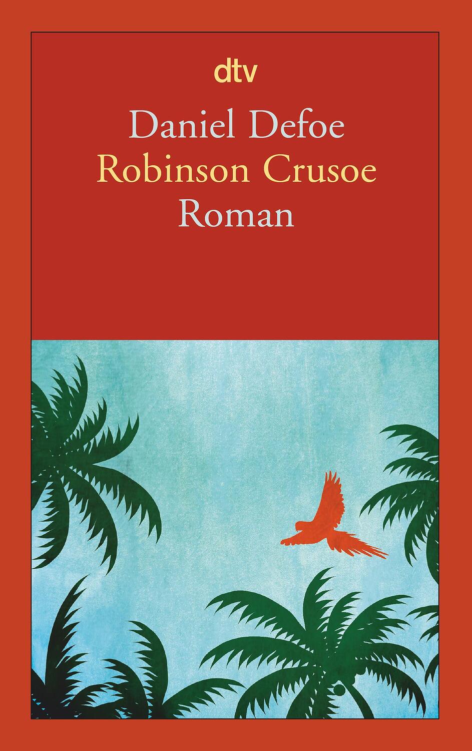 Cover: 9783423138819 | Robinson Crusoe | Erster und zweiter Band | Daniel Defoe | Taschenbuch